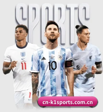 k1体育 APP（k1sports）